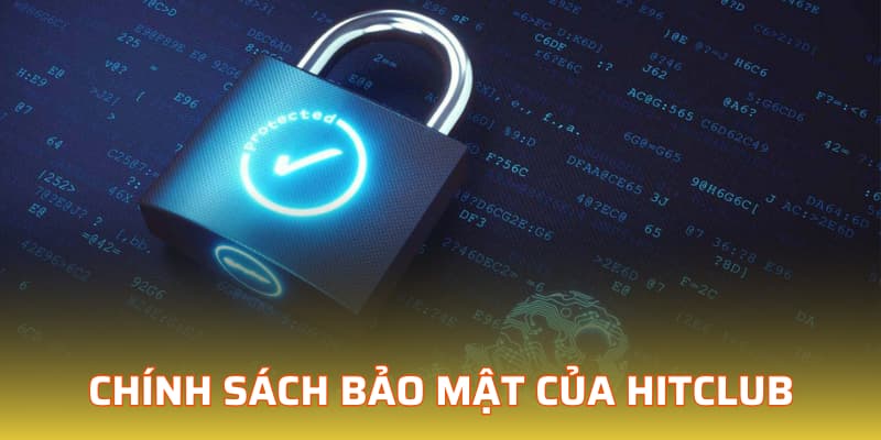 Chính sách bảo mật của Hitclub